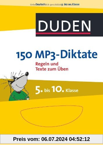 Duden - 150 MP3-Diktate, 5. bis 10. Klasse, m. MP3-CD: Regeln und Texte zum Üben