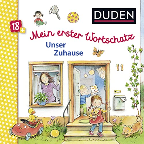 Duden 18+: Mein erster Wortschatz: Unser Zuhause: Allererstes Bild-Wörterbuch (DUDEN Pappbilderbücher 24+ Monate) von FISCHER Duden