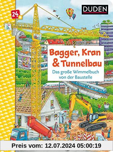 Duden 24+: Bagger, Kran und Tunnelbau. Das große Wimmelbuch von der Baustelle (DUDEN Pappbilderbücher 24+ Monate)