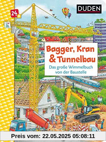 Duden 24+: Bagger, Kran und Tunnelbau. Das große Wimmelbuch von der Baustelle (DUDEN Pappbilderbücher 24+ Monate)