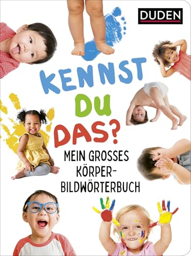 Duden 18+: Kennst du das? Mein großes Körper-Bildwörterbuch: Pappbilderbuch für Kinder ab 18 Monaten mit extragroßen Fotos: Körper, Sinne und Gefühle Duden 18+: Kennst du das? Mein großes Körper-Bildwörterbuch: Pappbilderbuch für Kinder ab 18 Monaten mit extragroßen Fotos: Körper, Sinne und Gefühle