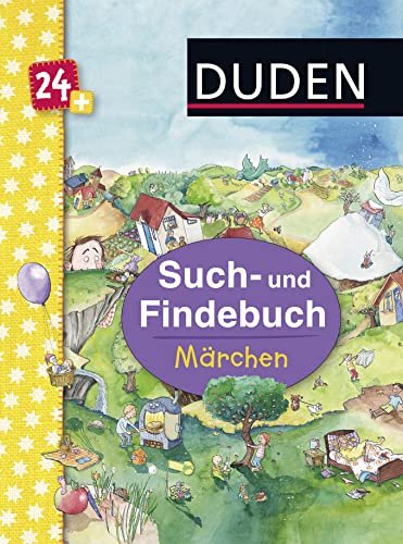 Duden 24+: Such- und Findebuch: Märchen: kleines Wimmelbuch