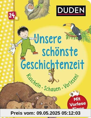Duden 24+: Unsere schönste Geschichtenzeit. Kuschel, Schauen, Vorlesen!: Mit Vorlese-Tipps für Eltern | Erste Einschlafgeschichten für Kinder ab 2 Jahren Duden 24+: Unsere schönste Geschichtenzeit. Kuschel, Schauen, Vorlesen!: Mit Vorlese-Tipps für Eltern | Erste Einschlafgeschichten für Kinder ab 2 Jahren