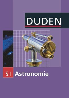 Duden Astronomie - 7.-10. Schuljahr. Schülerbuch von Duden Schulbuch