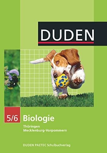 Duden Biologie - Sekundarstufe I - Mecklenburg-Vorpommern und Th�ringen - 5./6. Schuljahr: Sch...