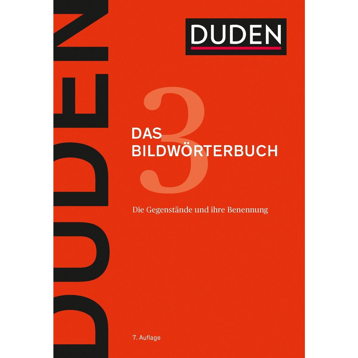 Duden - Das Bildwörterbuch Duden - Das Bildwörterbuch von Bibliograph. Instit. GmbH