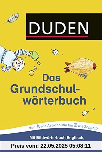 Duden - Das Grundschulwörterbuch (Duden - Grundschulwörterbücher)