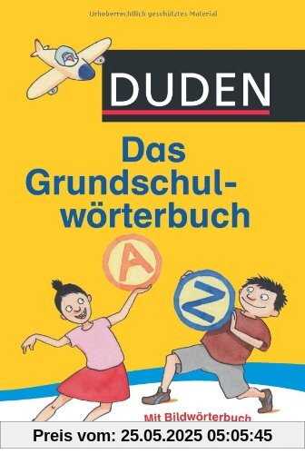 Duden - Das Grundschulwörterbuch Duden - Das Grundschulwörterbuch