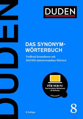 Duden – Das Synonymwörterbuch: Treffend formulieren mit 300000 sinnverwandten Wörtern (Duden - Deutsche Sprache in 12 Bänden)