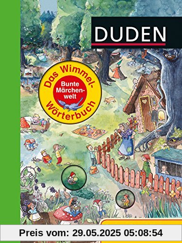 Duden - Das Wimmel-Wörterbuch - Bunte Märchenwelt