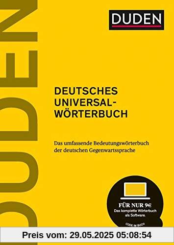 Duden – Deutsches Universalwörterbuch: Das umfassende Bedeutungswörterbuch der deutschen Gegenwartssprache Duden – Deutsches Universalwörterbuch: Das umfassende Bedeutungswörterbuch der deutschen Gegenwartssprache