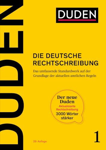 Duden - Die deutsche Rechtschreibung: Das umfassende Standardwerk auf der Grundlage der aktuel...