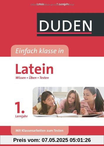 Duden Einfach klasse in Latein 1. Lernjahr: Wissen - Üben - Testen