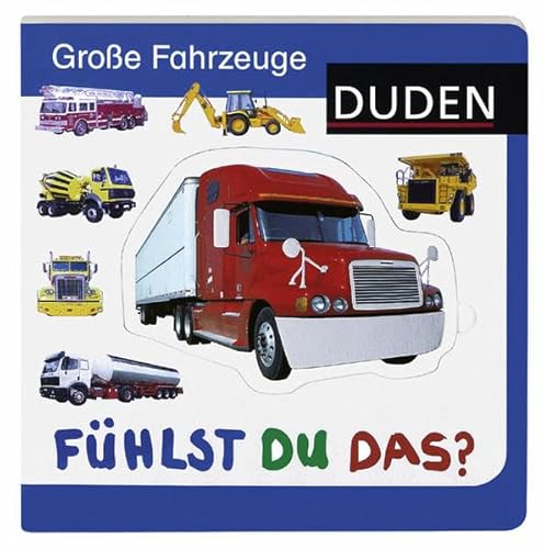 Duden - Fühlst du das? Große Fahrzeuge: Erste Lernschritte von Duden ein Imprint von Cornelsen Verlag GmbH