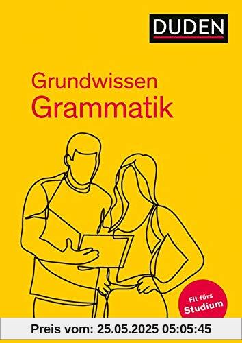 Duden – Grundwissen Grammatik: Fit fürs Studium