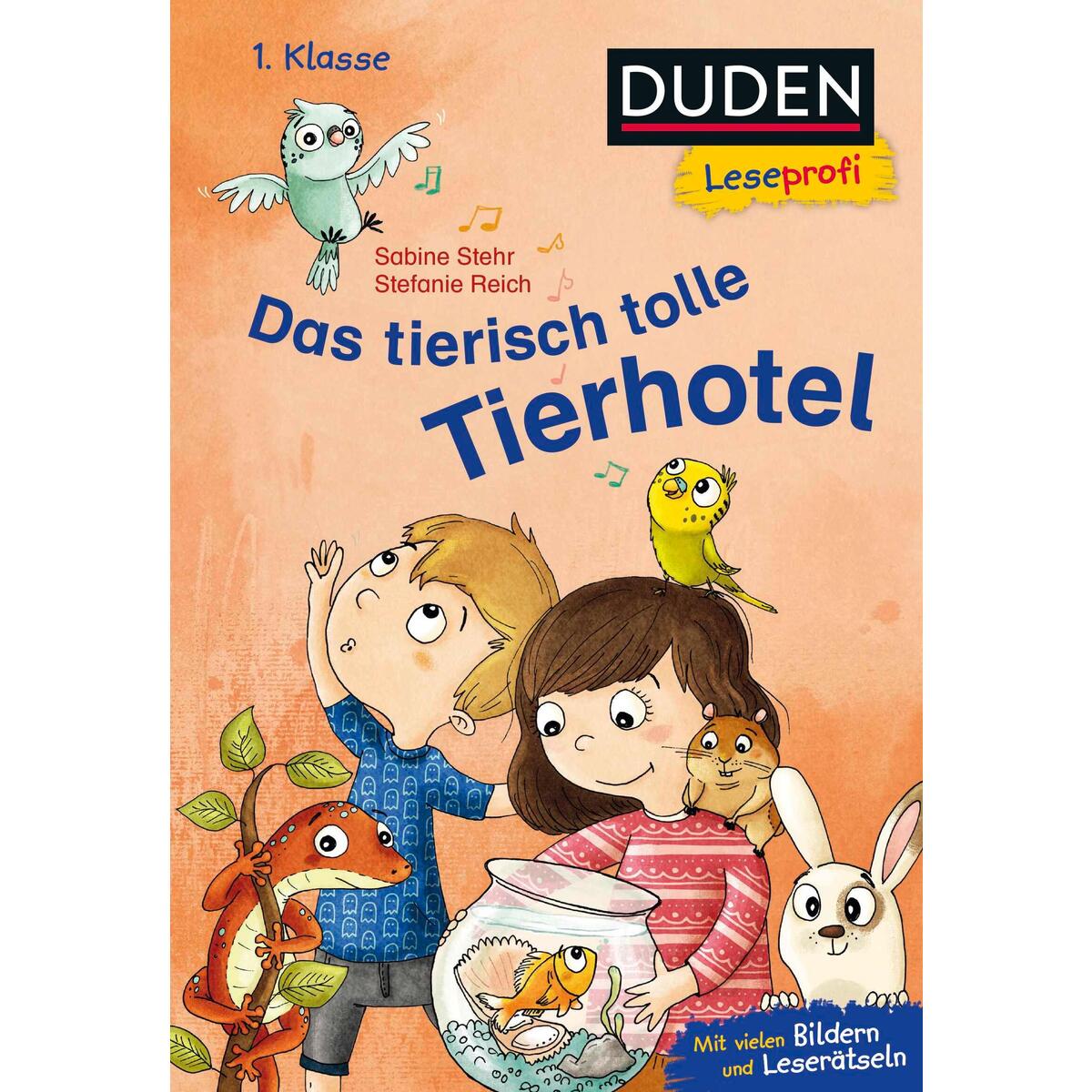 Duden Leseprofi - Das tierisch tolle Tierhotel, 1. Klasse Duden Leseprofi - Das tierisch tolle Tierhotel, 1. Klasse von FISCHER Sauerländer Duden