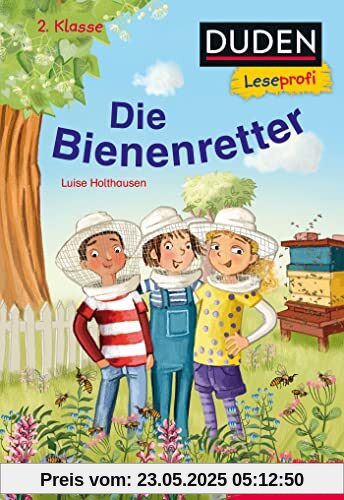 Duden Leseprofi – Die Bienenretter, 2. Klasse: Kinderbuch für Erstleser ab 7 Jahren (Lesen lernen 2. Klasse, Band 29)