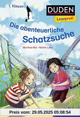 Duden Leseprofi – Die abenteuerliche Schatzsuche, 1. Klasse: Kinderbuch für Erstleser ab 6 Jahren (Lesen lernen 1. Klasse, Band 41)