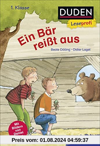 Duden Leseprofi – Ein Bär reißt aus, 1. Klasse: Kinderbuch zum Lesenlernen ab 6 Jahren (Lesen lernen 1. Klasse, Band 40)