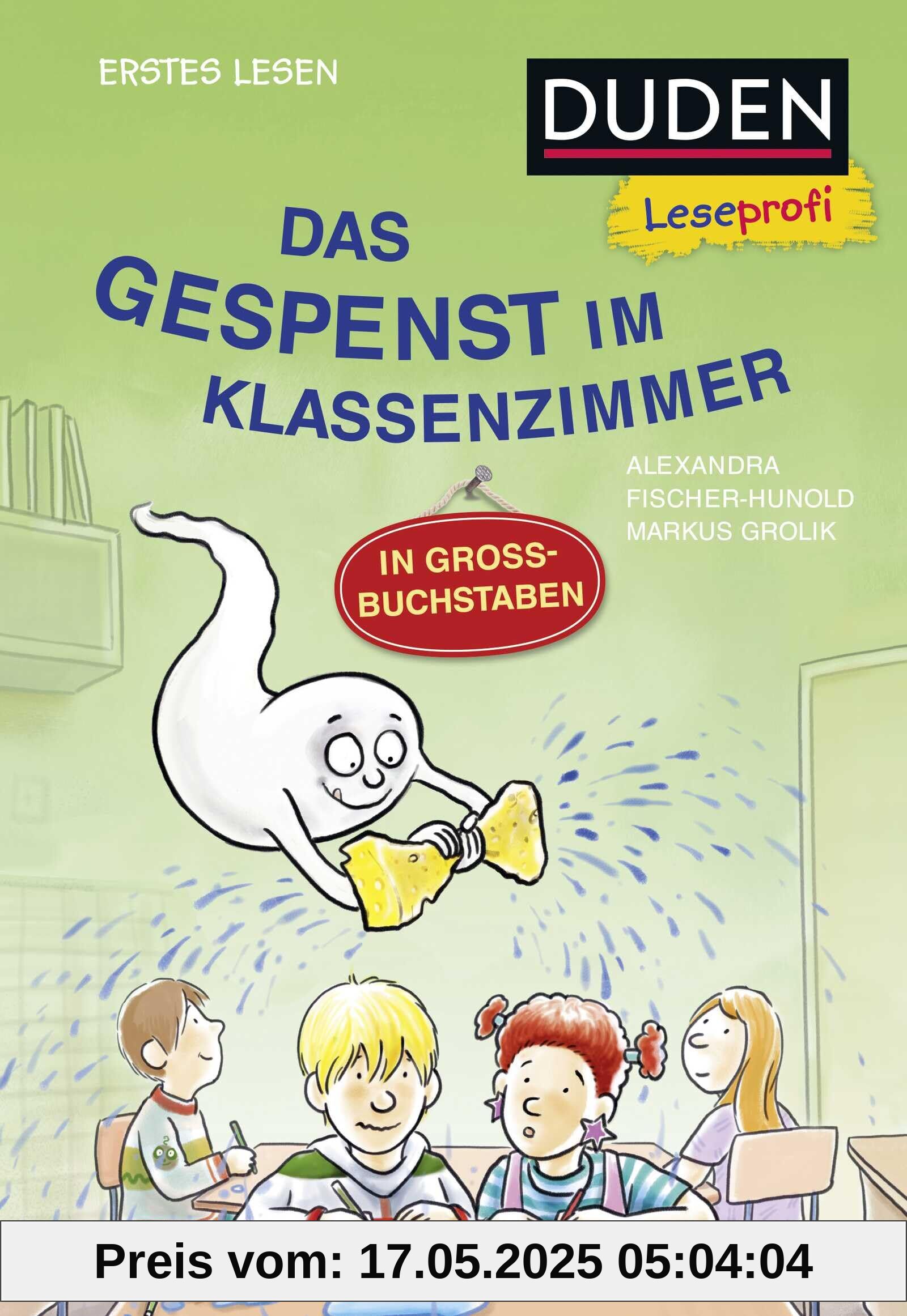 Duden Leseprofi – GROSSBUCHSTABEN: DAS GESPENST IM KLASSENZIMMER, Erstes Lesen: Kinderbuch für Erstleser und Leseanfänger ab 5 Jahren Duden Leseprofi – GROSSBUCHSTABEN: DAS GESPENST IM KLASSENZIMMER, Erstes Lesen: Kinderbuch für Erstleser und Leseanfänger ab 5 Jahren