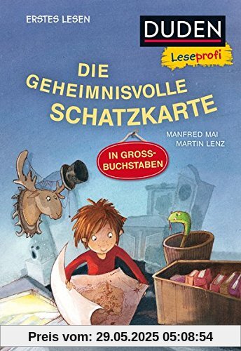 Duden Leseprofi – GROSSBUCHSTABEN: DIE GEHEIMNISVOLLE SCHATZKARTE, Erstes Lesen (DUDEN Leseprofi 1. Klasse)