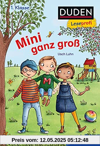 Duden Leseprofi – Mini ganz groß, 1. Klasse: Kinderbuch für Erstleser ab 6 Jahren (Lesen lernen 1. Klasse, Band 38)