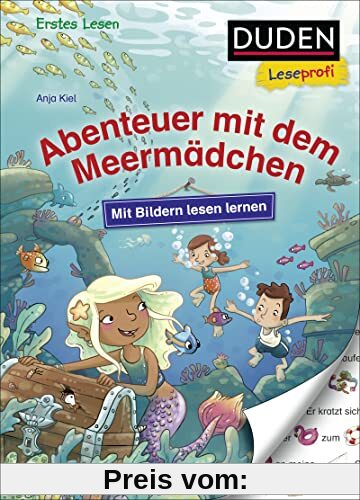 Duden Leseprofi – Mit Bildern lesen lernen: Abenteuer mit dem Meermädchen: Kinderbuch für Erstleser ab 4 Jahren (Erstes Lesen mit Bildern Vorschule, Band 10)