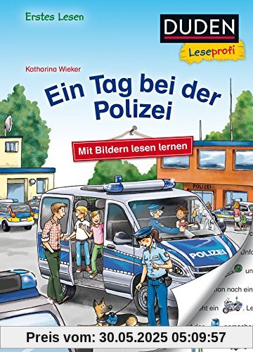 Duden Leseprofi – Mit Bildern lesen lernen: Ein Tag bei der Polizei, Erstes Lesen (DUDEN Leseprofi Erstes Lesen)