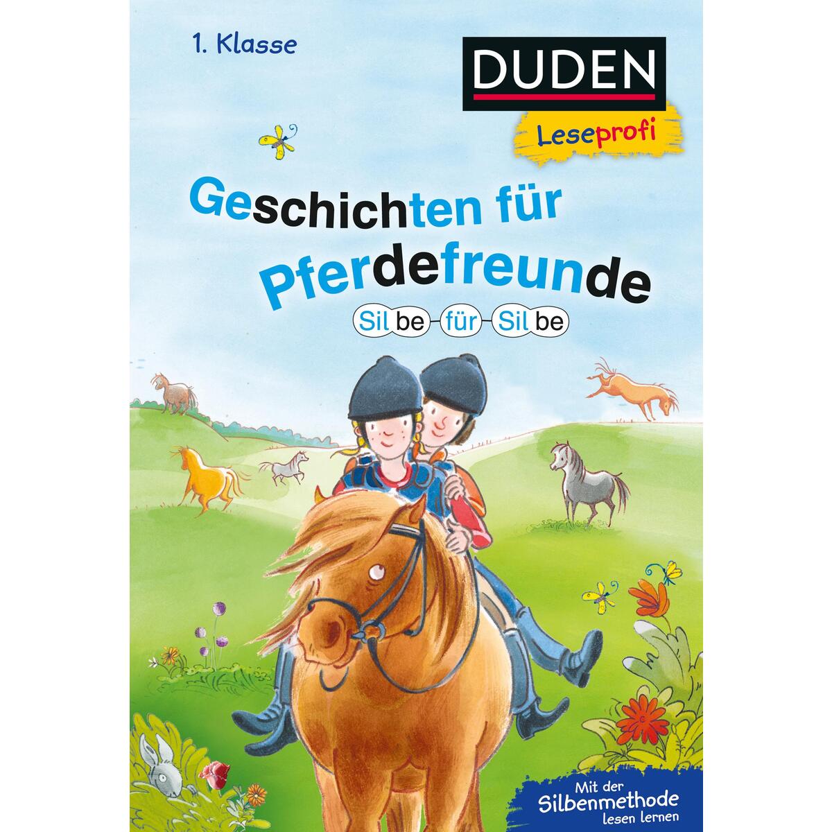 Duden Leseprofi - Silbe für Silbe: Geschichten für Pferdefreunde, 1. Klasse Duden Leseprofi - Silbe für Silbe: Geschichten für Pferdefreunde, 1. Klasse von FISCHER Sauerländer Duden