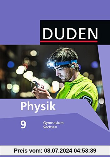 Duden Physik - Gymnasium Sachsen: 9. Schuljahr - Schülerbuch