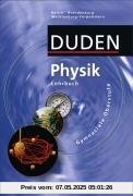 Duden Physik - Sekundarstufe II - Berlin, Brandenburg und Mecklenburg-Vorpommern: Schülerbuch mit CD-ROM Duden Physik - Sekundarstufe II - Berlin, Brandenburg und Mecklenburg-Vorpommern: Schülerbuch mit CD-ROM