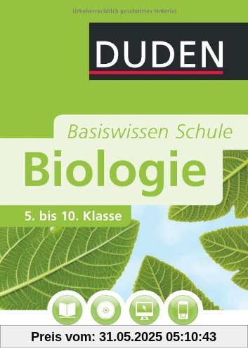 Duden. Basiswisssen Schule. Biologie: 5. bis 10. Klasse