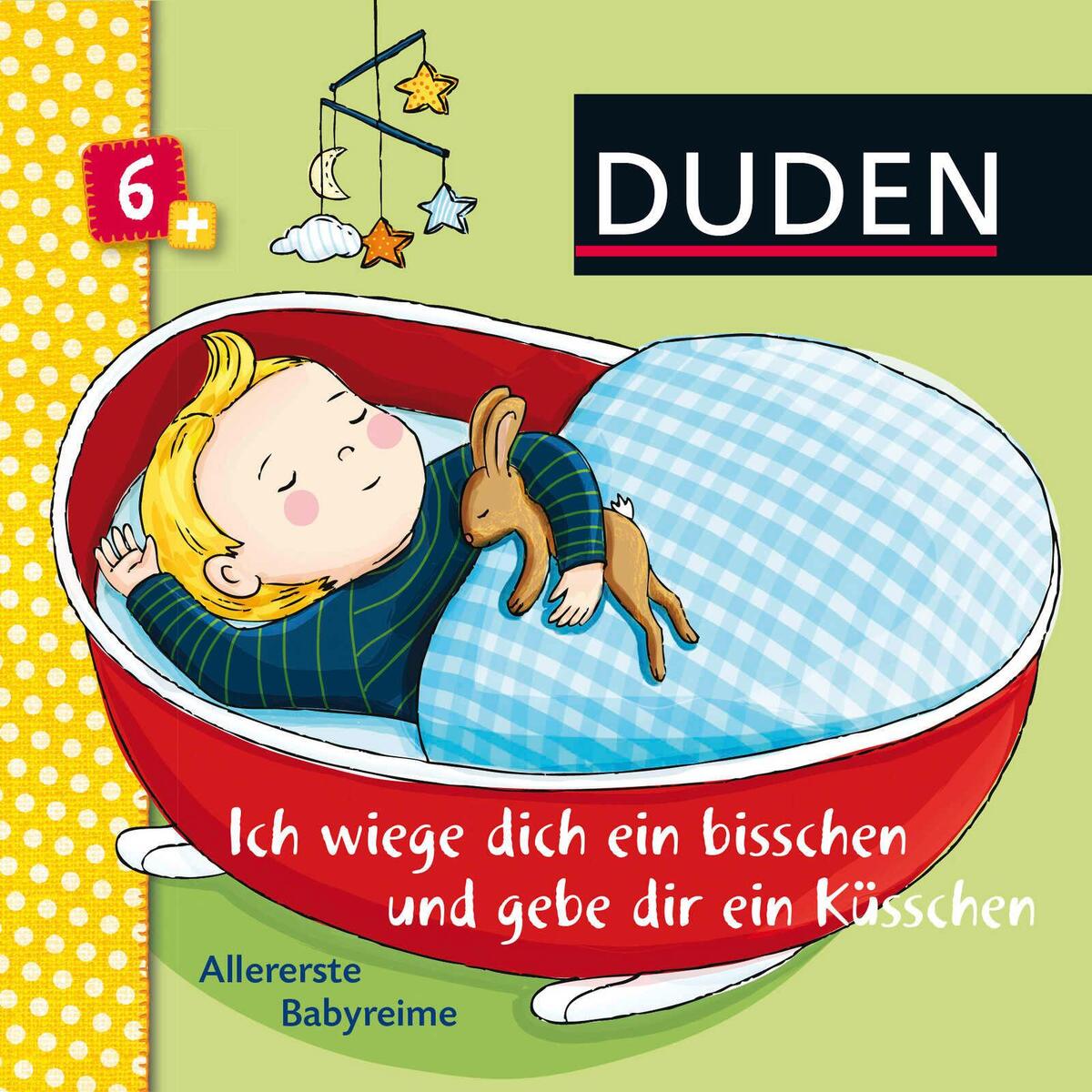 Duden: Ich wiege dich ein bisschen und gebe dir ein Küsschen Duden: Ich wiege dich ein bisschen und gebe dir ein Küsschen von FISCHER Sauerländer Duden