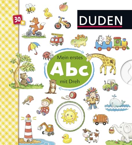 Duden 30+: Mein Abc mit Dreh: Bilder raten - Wörter lernen mit Drehscheibe