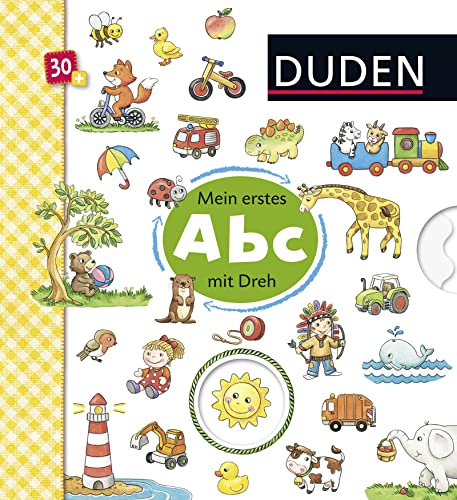 Duden 30+: Mein Abc mit Dreh: Bilder raten - Wörter lernen mit Drehscheibe