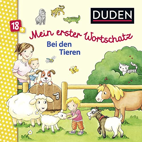 Duden 18+: Mein erster Wortschatz Bei den Tieren: Allererstes Bild-Wörterbuch von FISCHER Duden Kinderbuch