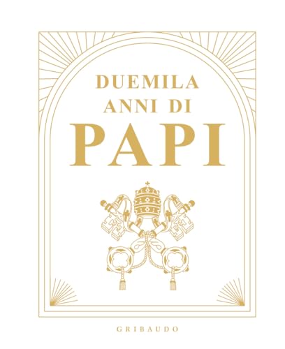 Duemila anni di papi (Passioni) von Gribaudo