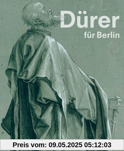 Dürer für Berlin: Eine Spurensuche im Kupferstichkabinett