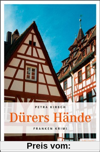 Dürers Hände: Franken Krimi