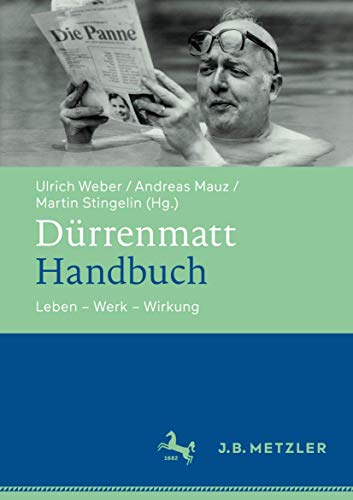 Dürrenmatt-Handbuch: Leben – Werk – Wirkung von J.B. Metzler