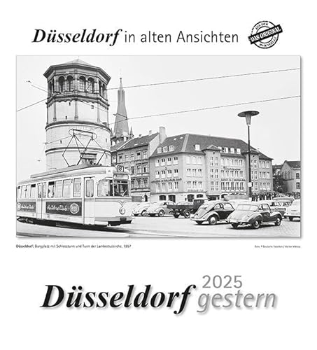 Düsseldorf gestern 2025: Düsseldorf in alten Ansichten Düsseldorf gestern 2025: Düsseldorf in alten Ansichten von m + m Verlag