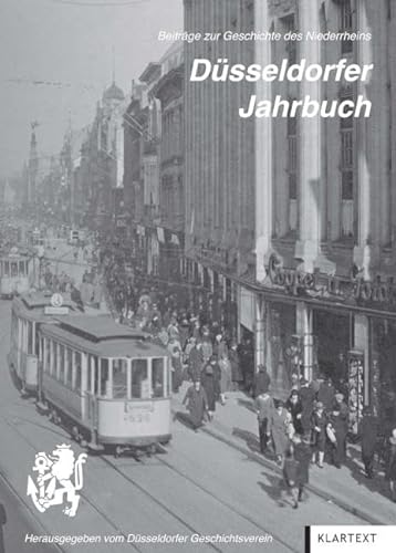 Düsseldorfer Jahrbuch 2023: Beiträge zur Geschichte des Niederrheins von Klartext