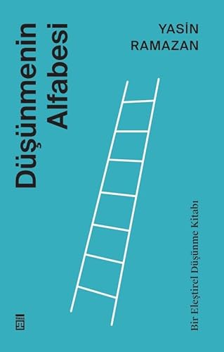 Düşünmenin Alfabesi: Bir Eleştirel Düşünme Kitabı von Timaş Yayınları