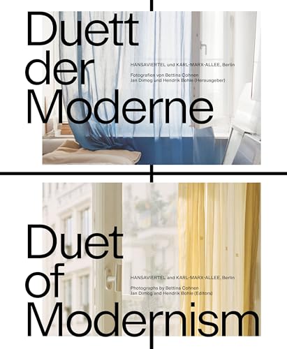 Duett der Moderne / Duet of Modernism: Hansaviertel & Karl-Marx-Allee, Berlin Fotografien von / Photographs by Bettina Cohnen von Deutscher Kunstverlag (DKV)