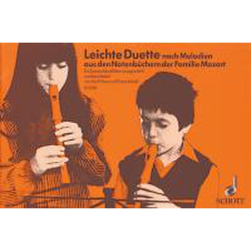 Duette aus dem Notenbuch der Familie Mozart Duette aus dem Notenbuch der Familie Mozart