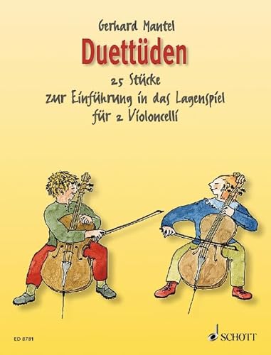 Duettüden: 25 Stücke zur Einführung in das Lagenspiel. 2 Violoncelli. Spielpartitur.
