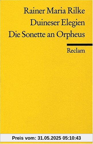 Duineser Elegien - Die Sonette an Orpheus Duineser Elegien - Die Sonette an Orpheus