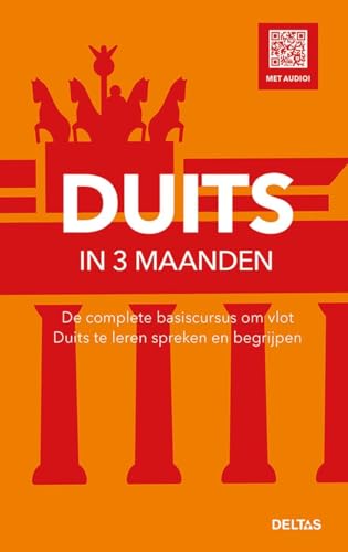 Duits in 3 maanden: de complete basiscursus om vlot Duits te leren en te begrijpen von Zuidnederlandse Uitgeverij (ZNU)