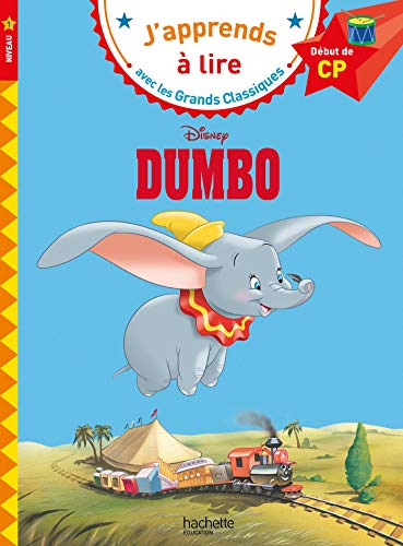 J'apprends a lire avec les grands classiques Disney: Dumbo (CP 1)