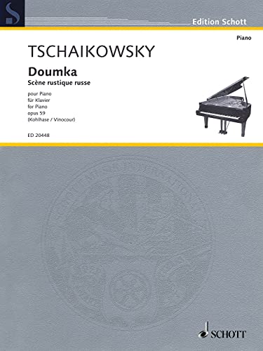 Dumka: Russische ländliche Szene. op. 59. Klavier. (Edition Schott)